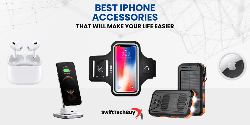Best iPhone Accessories That Will Make Your Life Easier